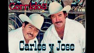 Carlos Y Jose Corridos [upl. by Yleek]