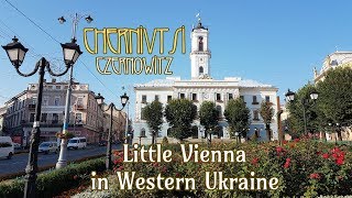 Chernivtsi quotLittle Viennaquot in Western Ukraine [upl. by Ahsimot]