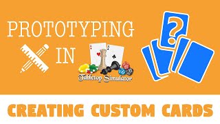 How to Make Custom Cards in Tabletop Simulator [upl. by Newmark]