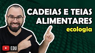 Cadeias e Teias Alimentares  Aula 03  Módulo VIII Ecologia  Prof Gui [upl. by Jonna]