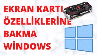 Ekran Kartı Özelliklerine Bakma Windows 10 Ekran Kartı Özelliklerini Öğrenme [upl. by Netsud]