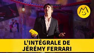 Lintégrale de Jérémy Ferrari [upl. by Aziul]