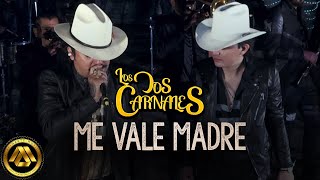 Los Dos Carnales  Me Vale Madre Video Oficial [upl. by Buzzell]