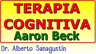 TERAPIA COGNITIVA 💥 de Aaron Beck [upl. by Uamak]