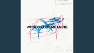 Words Lost Meaning [upl. by Catlin]