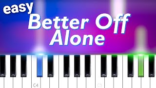 Alice DJ  Better Off Alone  EASY PIANO TUTORIAL [upl. by Adnerad]