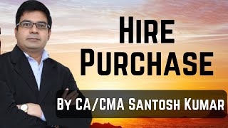 Hire Purchase  by CACMA Santosh Kumar [upl. by Wilma]