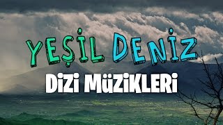 Kaybolalım YeşilDeniz Dizi Müzikleri [upl. by Ward269]