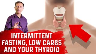 Intermittent Fasting Low Carbs amp Your Thyroid – Dr Berg [upl. by Gnem]