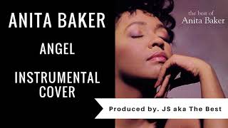 Anita Baker  Angel instrumental JS aka The Best cover [upl. by Deland]