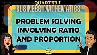 PROBLEM SOLVING INVOLVING RATIO AND PROPORTION  BUSINESS MATHEMATICS [upl. by Bertilla]