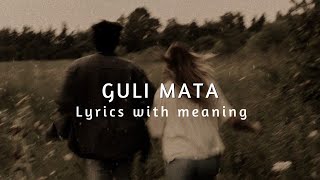 Guli mata English lyrics [upl. by Ilatfen]