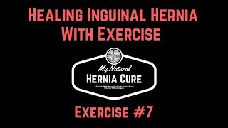 Healing A Hernia With Exercises 7 VDowns [upl. by Eisset715]