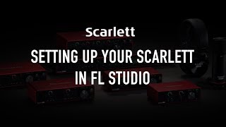 Setting up your Scarlett in FL Studio [upl. by Utley]