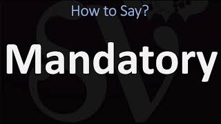 How to Pronounce Mandatory CORRECTLY Meaning amp Pronunciation [upl. by Yeliw300]