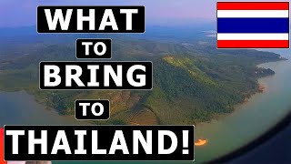 8 Things TO BRING and NOT TO BRING to THAILAND  Packing Guide amp Recommendations [upl. by Guinevere]