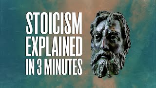 Stoicism Explained In 3 Minutes [upl. by Siuqram644]