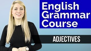 ADJECTIVES 1  Basic English Grammar Course [upl. by Colville]