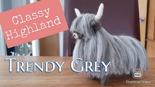 Yes a GREY Needle Felted Highland Cow  Needle Felting Tutorial Needle Felting Animals [upl. by Ailes]