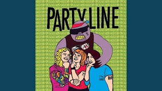 Partyline [upl. by Eanar]