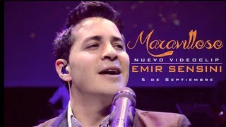 Maravilloso  Emir Sensini Video clip OFICIAL HD [upl. by Aubyn]