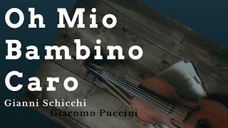 Official O Mio Babbino Caro Lyrics Italian amp English HD Giacomo Puccini [upl. by Sulokcin]