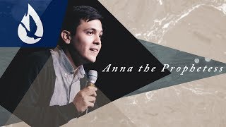 Gods Anointed Anna the Prophetess [upl. by Maclaine]