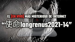 El EN VIVO más misterioso de Internet Langrenus [upl. by Boarer]