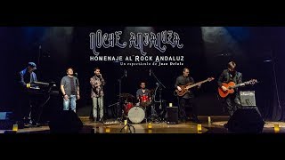 Espectáculo Noche Andaluza Homenaje al Rock Andaluz 2018 resumen concierto [upl. by Ainoz81]