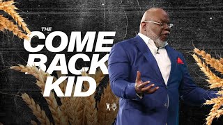 The Come Back Kid  Bishop TD Jakes August 25 2019 [upl. by Solohcin]