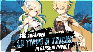 10 Tipps und Tricks für Anfänger in Genshin Impact Tutorial Deutsch [upl. by Korff]