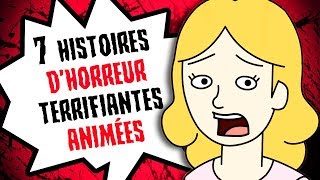 7 HISTOIRES DHORREUR TERRIFIANTES ANIMÉES [upl. by Sher725]