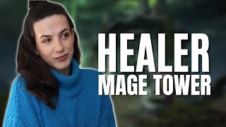 Healer Mage Tower Guide amp Full Walkthrough  Restoration Druid POV [upl. by Decca585]