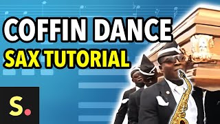 Coffin Dance Sax Tutorial  Saxplained [upl. by Tabbatha]