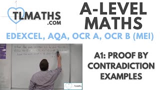 ALevel Maths A116 Proof by Contradiction Examples [upl. by Muire431]