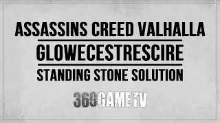 Assassins Creed Valhalla Glowecestrescire Standing Stone Solution  Rollendritch Standing Stone [upl. by Annotahs]