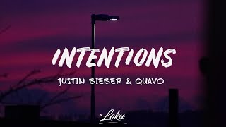 Justin Bieber  Intentions Lyrics ft QUAVO [upl. by Annoled339]