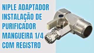 ADAPTADOR REGISTRO P PURIFICADORES DE ÁGUA ELECTROLUX  IBBL  CONSUL 12 X 14 [upl. by Ajoop]