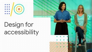 Inclusive and accessibility design process at Google IO 2018 [upl. by Attiuqihc711]