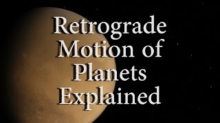 Retrograde Motion of Planets Explained [upl. by Eimme]