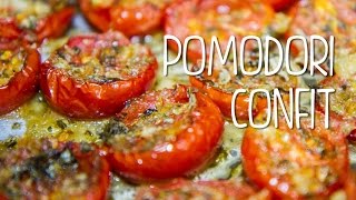 POMODORI CONFIT  Ricetta [upl. by Loralie]