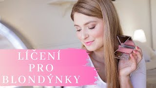 Líčení pro blondýnky  TUTORIAL [upl. by Shaya688]