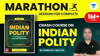 Complete Indian Polity Crash Course  Marathon Session  UPSC CSEIAS 202223  Byomkesh Meher [upl. by Barbi]