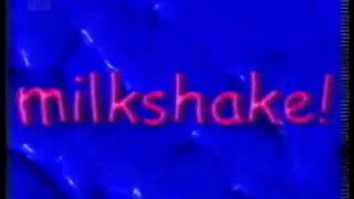 Milkshake 19972000 [upl. by Marih]