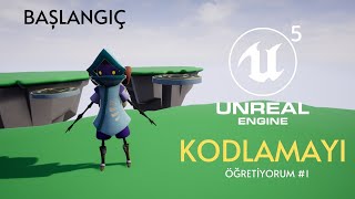 UNREAL ENGINE 5 İLE OYUN YAPMAYI ÖĞRENİN 1  BAŞLANGIÇ [upl. by Burtie391]