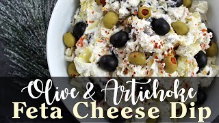 Olive amp Artichoke Feta Cheese Dip Recipe [upl. by Porcia680]