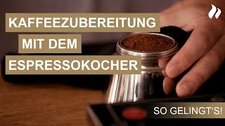 Kaffeezubereitung mit dem Espressokocher Ein Tutorial vom ProfiBarista  roastmarket [upl. by Lorou]