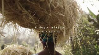 Raffia Weaving  Indego Africa [upl. by Mccowyn]