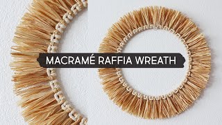 DIY Macramé Raffia Wreath [upl. by Suirtimed378]