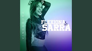 Flexiona amp Sarra [upl. by Reagen547]